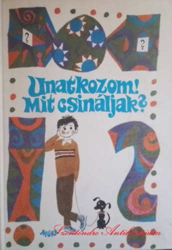 Unatkozom! Mit csinljak? (Kivghat Mellkletekkel)