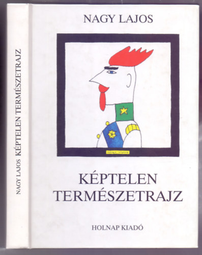 Kptelen termszetrajz s ms karcolatok (Rber Lszl rajzaival)