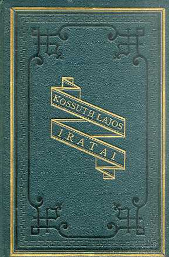 Kossuth Ferencz Kossuth Lajos - Kossuth Lajos iratai IX. k�tet