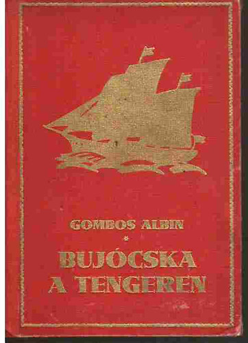 Bujcska a tengeren (Hjas Muki az ostromzron keresztl)