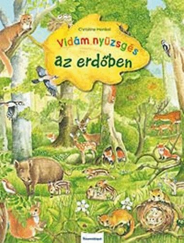 Vidm nyzsgs az erdben