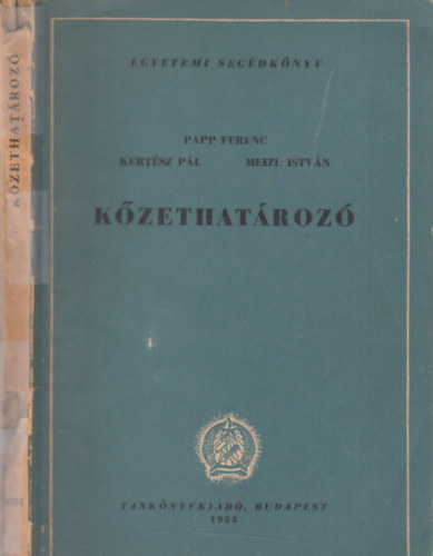 Papp Ferenc dr.; Kertsz Pl dr.; Meizl Istvn - Kzethatroz