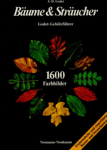 Bume und Strucher - Godet-Gehlzfhrer
