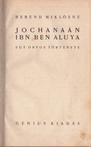 Jochanan ibn ben aluya - Egy orvos trtnete
