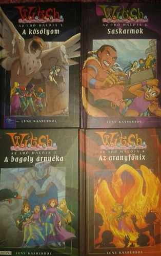 Az id� h�l�ja (Witch) - A k�s�lyom (W.I.T.C.H.- Az id� h�l�ja 1.) - Saskarmok - (W.I.T.C.H.- Az id� h�l�ja 2.) A bagoly �rny�ka - (W.I.T.C.H.- Az id� h�l�ja 3.)  Az aranyf�nix - (W.I.T.C.H.- Az id� h�l�ja 4.)