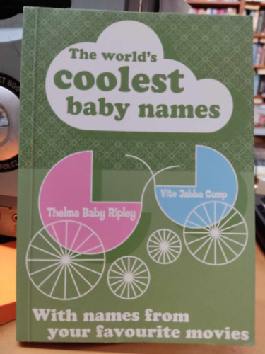 The World's Coolest Baby Names with names from your favourite movies (Nicotext)
