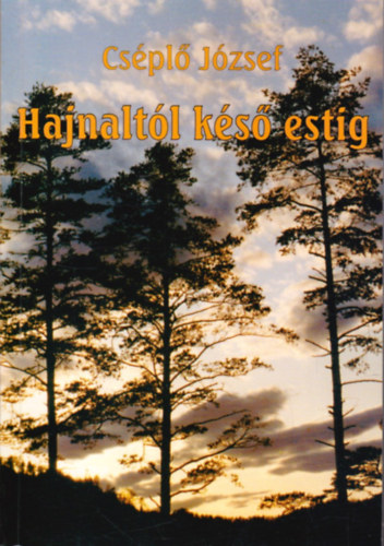 Hajnalt�l k�s� estig