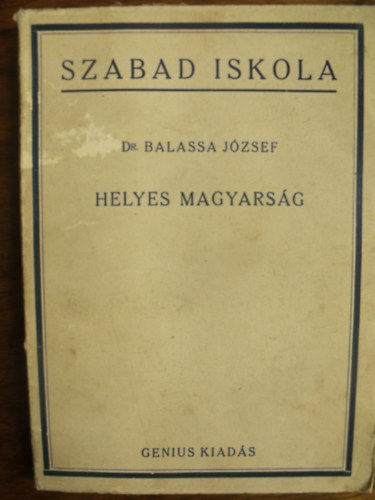 Balassa Jzsef - Helyes magyarsg