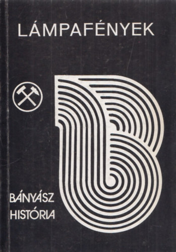 B�ny�sz H�st�ria sorozatb�l: L�mpaf�nyek