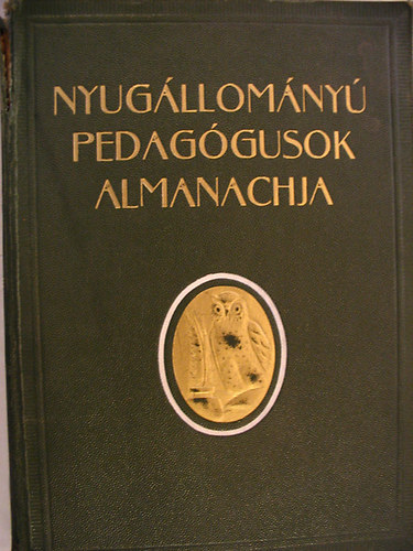 Nyug�llom�nyu hazai pedag�gusok almanachja