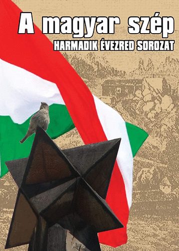 Mszros Lszl; Szcs Gza  (szerk.) - A magyar szp - Prbeszd a magyar jvrl