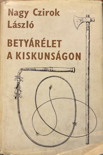 Nagy Czirok Lszl - Betyrlet a kiskunsgon