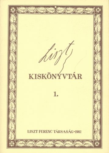 Mikls; Gbor, Istvn [szerk.] Forrai - Liszt kisknyvtr 1.