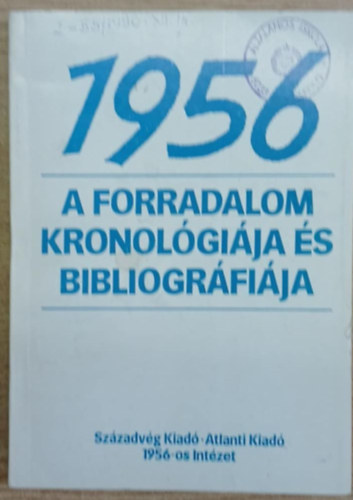 1956 - A forradalom kronolgija s bibliogrfija