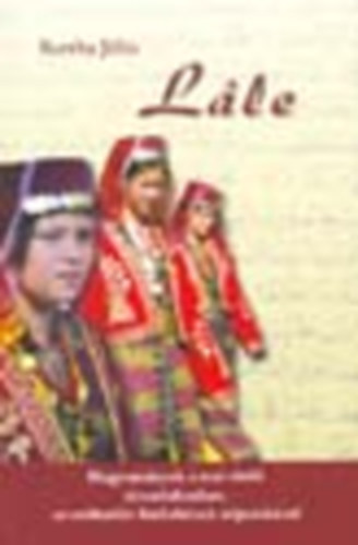 L�le (Hagyom�nyok a mai t�r�k t�rsadalomban, az ember�let fordul�inak n�pszok�sai)