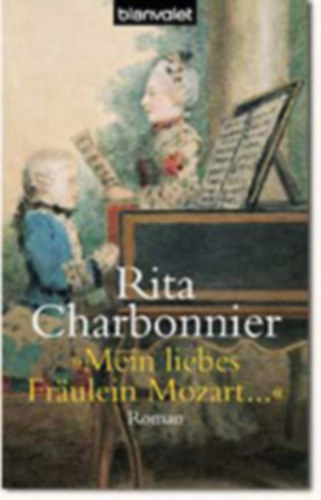 Rita Charbonnier - Mein liebes Frulein Mozart