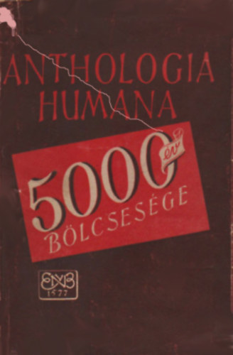 Anthologia humana - �tezer �v b�lcses�ge [sic!}