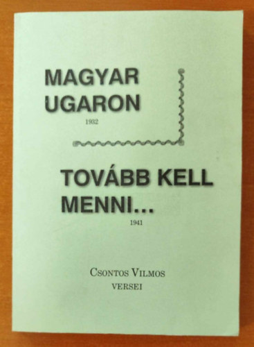 Magyar Ugaron - Tovbb kell menni...