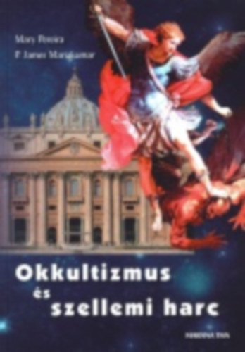 P. James Mariakumar Mary Pereira - Okkultizmus és szellemi harc