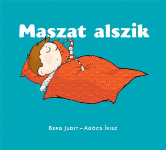 Berg Judit - Maszat alszik