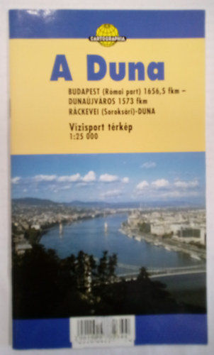 A Duna - vzisport trkp 1:25 000 / Budapest - Dunajvros - Rckevei ( Soroksri ) - Duna