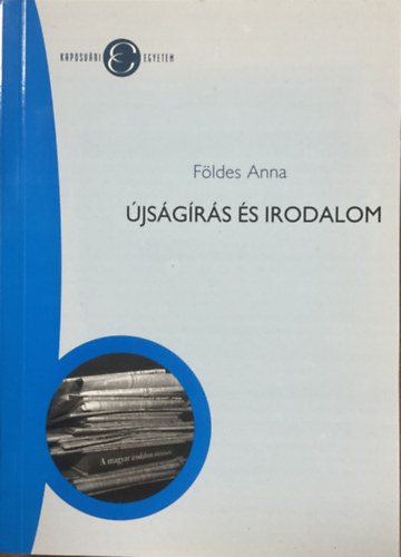F�ldes Anna - �js�g�r�s �s irodalom