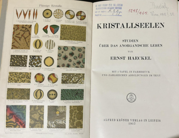 Kristallseelen; Studien uber das anorganische Leben - Kristly lelkek; Tanulmnyok a szervetlen letrl nmet nyelven 1917