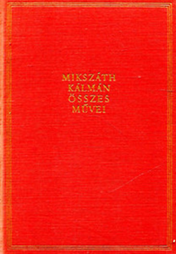 Mikszth Klmn - Mikszth Klmn sszes mvei 26. Mikszth Klmn levelezse III. 1909-1910