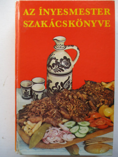 Magyar Elek - Az �nyesmester szak�csk�nyve