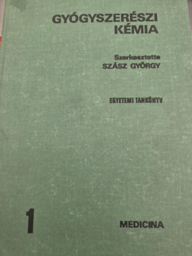 Sz�sz Gy�rgy - Gy�gyszer�szi k�mia 1