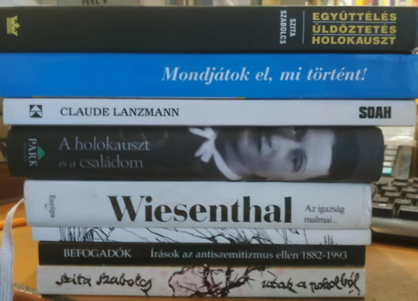 Karsai Lszl, Lng va, Simon Wiesenthal, Theo Tschuy, Rkos Imre, Claude Lanzmann Szita Szabolcs - 8 db Holocaust: Mondjtok el, mi trtnt!; Soah; Egyttls, ldztets, holokauszt; A holokauszt s a csaldom; Utak a pokolbl; Befogadk; Ki fogja elbeszlni?; Az igazsg malmai...