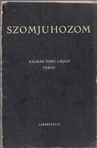 Szomjuhozom (dediklt)