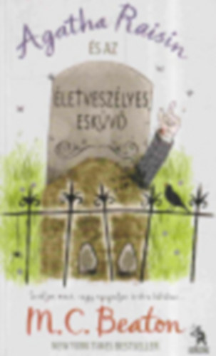Agatha Raisin s az letveszlyes eskv