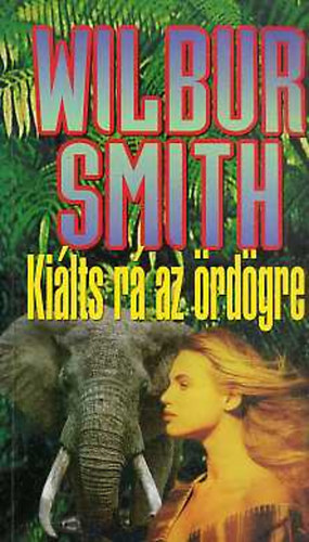 Wilbur Smith - Kilts r az rdgre