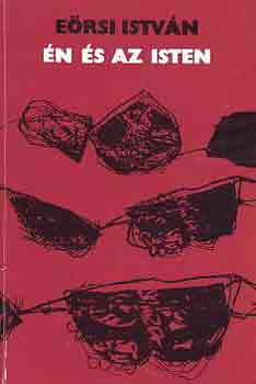 E�rsi Istv�n - �n �s az Isten