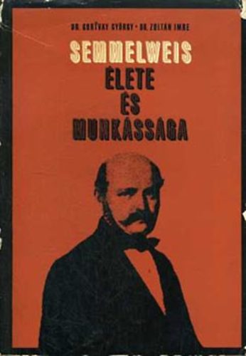 Semmelweis �lete �s munk�ss�ga
