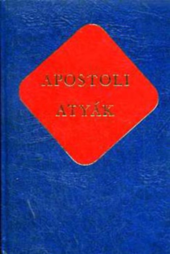 Apostoli atyk (keresztny rk 3.)