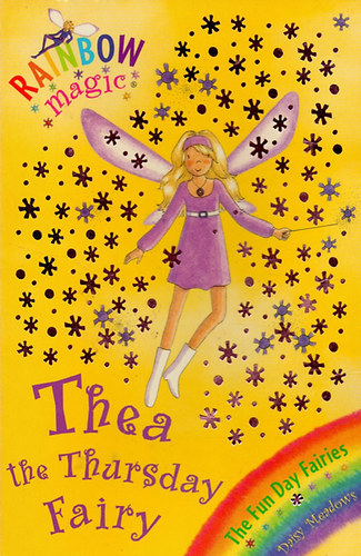Daisy Meadows - Rainbow Magic - Thea the Thursday Fairy