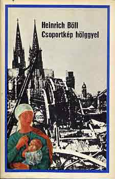 Heinrich B�ll - Csoportk�p h�lggyel