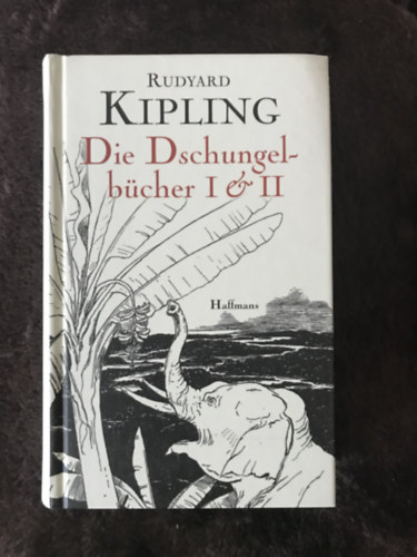 Rudyard Kipling - Die Dschungelbcher I & II