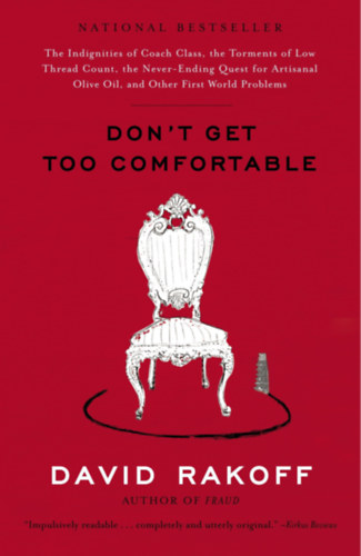 David Rakoff - Don't Get Too Comfortable