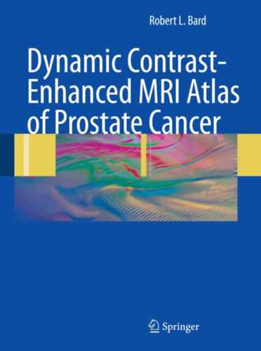 Dynamic Contrast-Enhanced MRI Atlas of Prostate Cancer