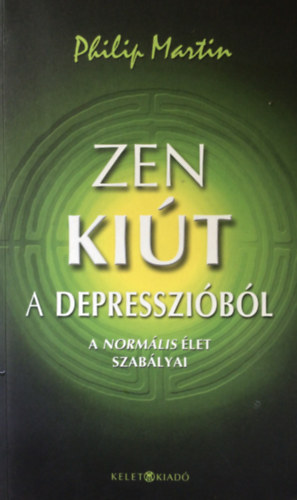 Zen kit a depresszibl - A normlis let szablyai