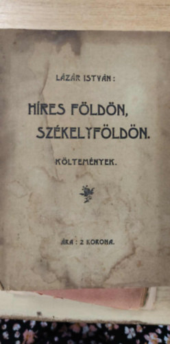 Lázár István - Híres földön, székelyföldön - költemények