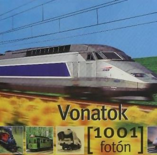 Vonatok (1001 fotn)