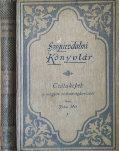 Csatak�pek a magyar szabads�gharczb�l I.