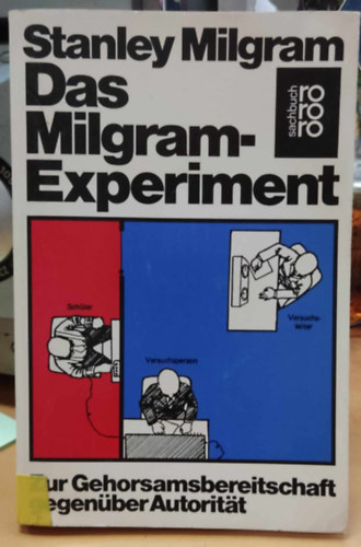 Das Milgram-Experiment: Zur Gehorsamsbereitschaft gegenber Autoritt