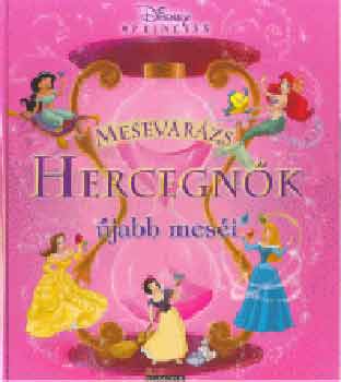 Walt Disney - Mesevarzs - Hercegnk jabb mesi