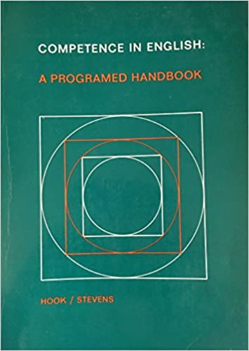 Robert L. Stevens J. N. Hook - Competence in english: A programmed handbook