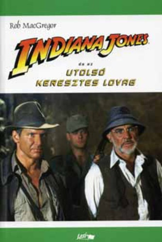 Indiana Jones s az utols kereszteslovag